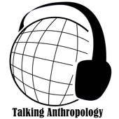 Talking Anthropology